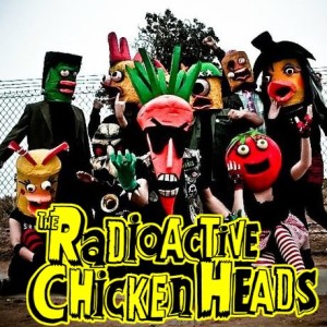 radioactive chickenheads